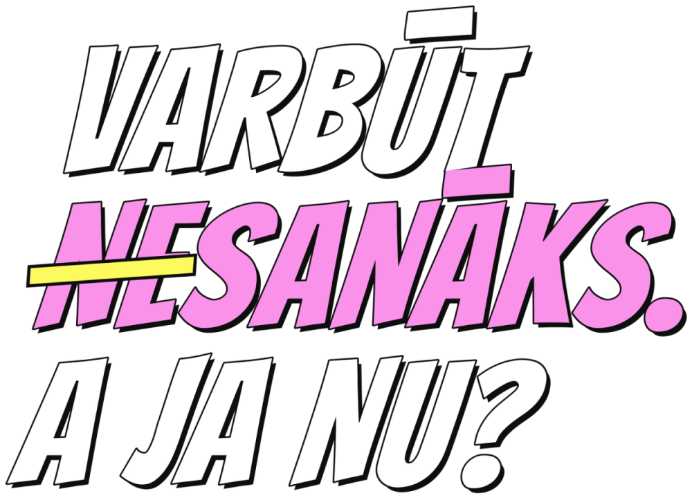 Idejām, kas gaisā, jānonāk ir kausā! Hashtags: Trāpi ar ideju!